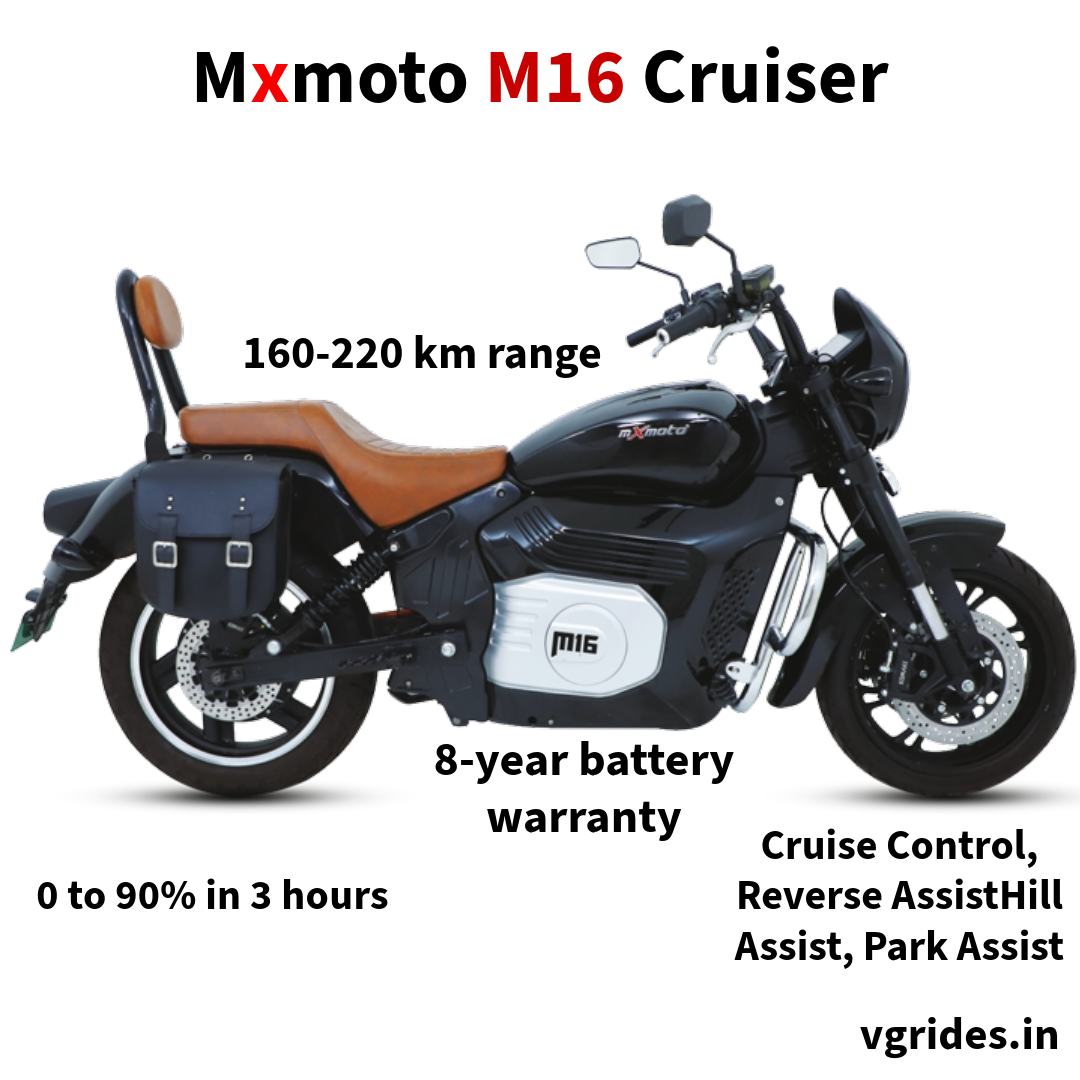 Experience the Mxmoto M16 cruiser, backed by an 8-year battery warranty and 80,000 km warranty. With a powerful 4000-watt BLDC motor, enjoy a range of 160-220 km, adjustable rear suspension, LED indicators, TFT display with calling, Bluetooth sound system, navigation, cruise control, reverse assist, hill assist, and park assist