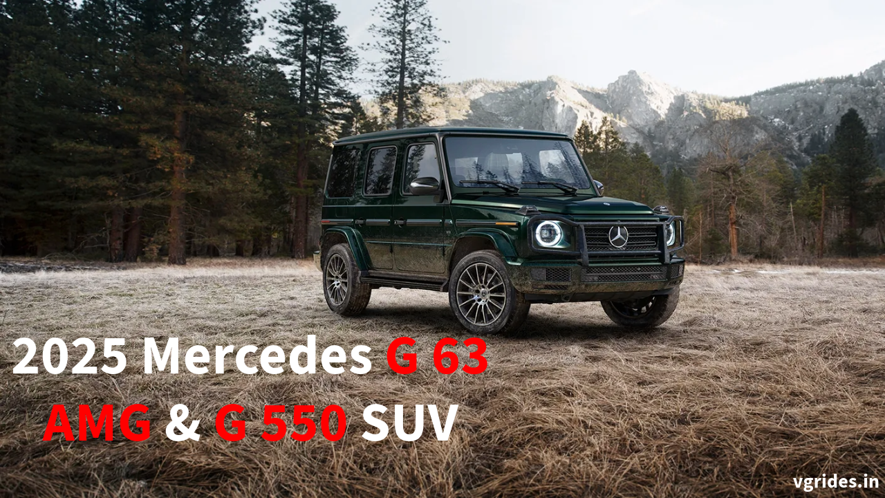 2025 Mercedes G 63 AMG & G 550 SUV