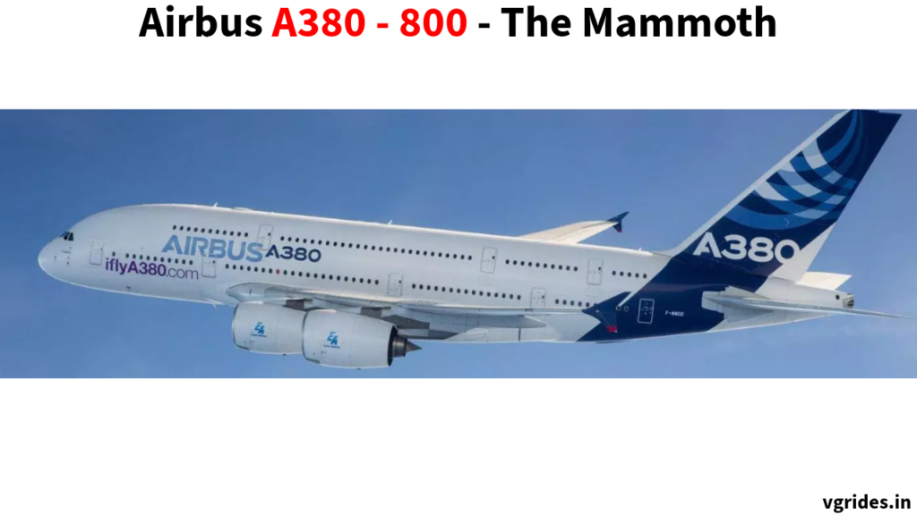 Airbus A380 - 800 | Specifications, Range and Crushing speeds, and Features