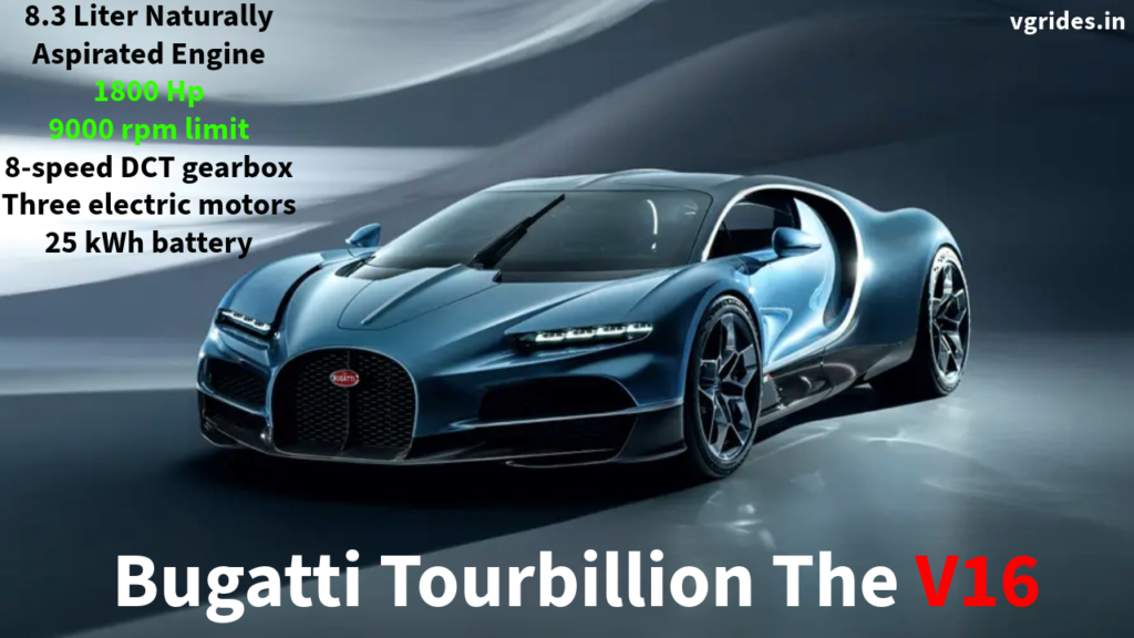 Bugatti Tourbillion Launched at 3.6 million euros with V16 engine, 1800 hp, three electric motors, electric range of 60 km, and a top speed of 445 km/hr.